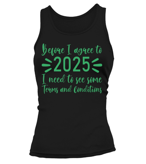Before I agree to 2025   Green Color Tank top Woman