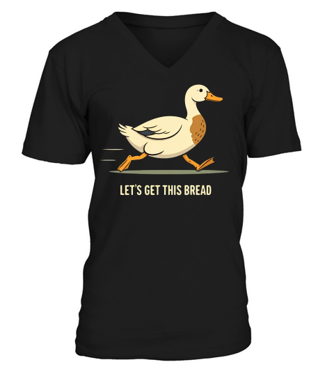 Lets Get This Bread V-Neck T-shirt