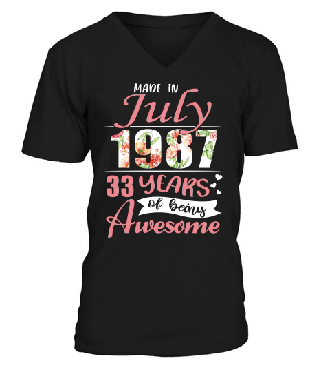 Made In July 1987 33 Years Awesome T-shirt V-Neck T-shirt