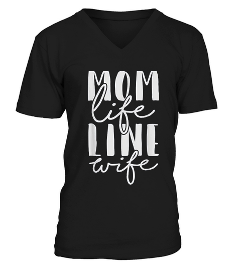 Mom Life Line Wife Lineman Mothers Day Gift V-Neck T-shirt