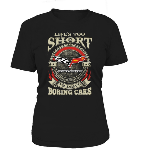 LIFES TOO SHORT CORVETTE C6 Women's T-Shirt