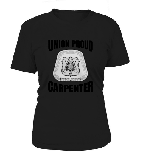 United Brotherhood of Carpenters and Joiners of America Union Proud Carpenter Women's T-Shirt