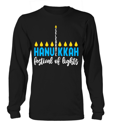 CELEBRATE HANUKKAH festival of lights Long sleeved Unisex