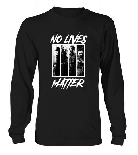 Official No Lives Matter Slashers-Michael-Myers Halloween Horror shirt Long sleeved Unisex