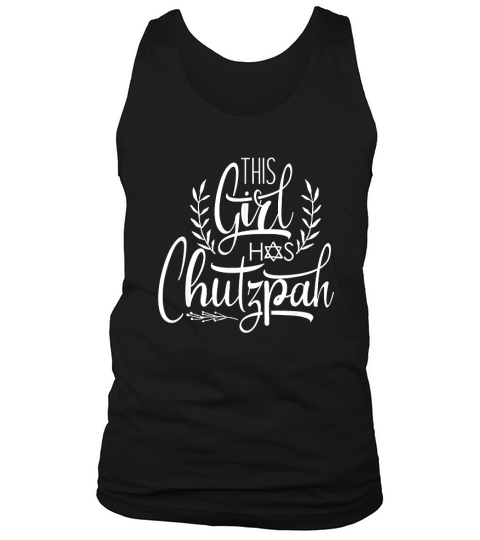 This Girl Has Chutzpah Tank Top Unisex