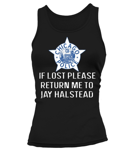 Chicago Police If Lost Please Return Me To Jay Halstead Tank top Woman