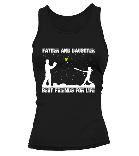 Father And Daughter Best Friends For Life Softball Tank top Woman