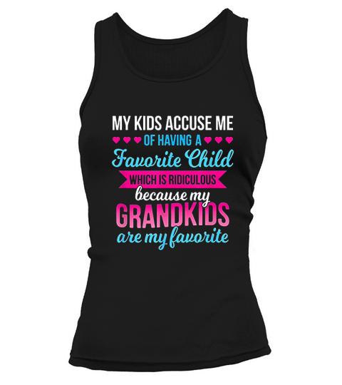 My Grandkids Are My Favorite Funny For Grandma Tank top Woman