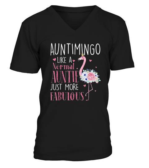 Flamingo Auntimingo Like A Normal Auntie V-Neck T-shirt