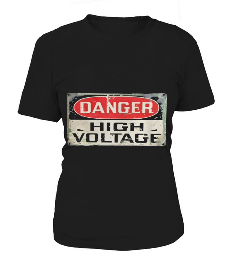 Danger High Voltage Old Rusted Danger Sign T-shirt. Women's T-Shirt