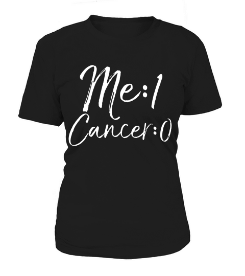 Me 1 Cancer 0 Cute Survivor Remission Gift For Women T-shirt Women's T-Shirt