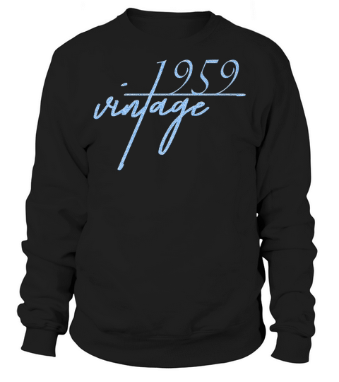 60th Birthday Gift For Men And Women Vintage 1959 Sweatshirt Unisex