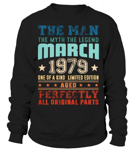 March 1979 Retro Vintage 40th Birthday Gift T-shirt Sweatshirt Unisex