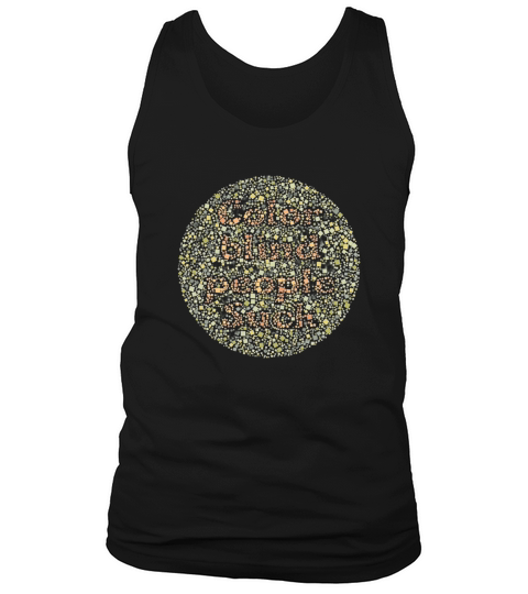 Colorblind Color blind people Suck Tank Top Unisex