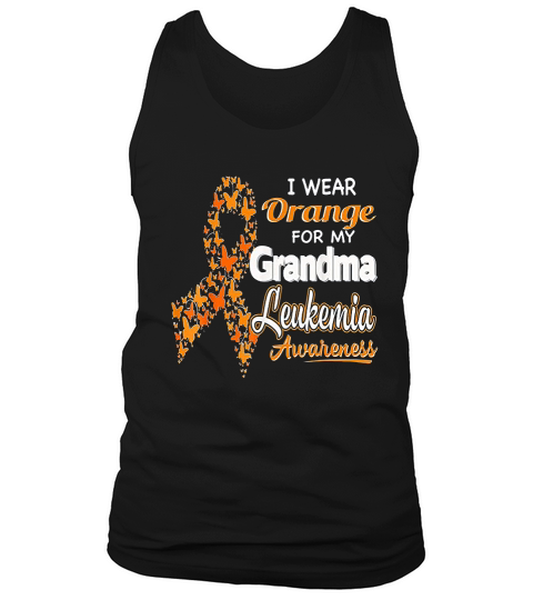 I Wear Orange For My Grandma Leukemia Awareness Tank Top Unisex