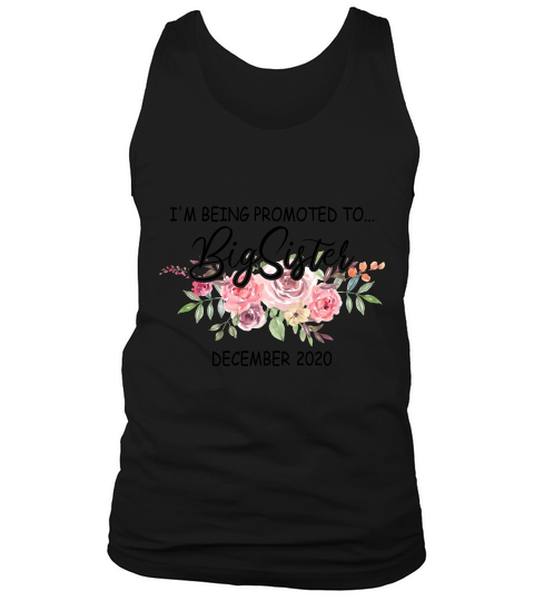 Im Being Promoted To Big Sister December 2020 Tank Top Unisex