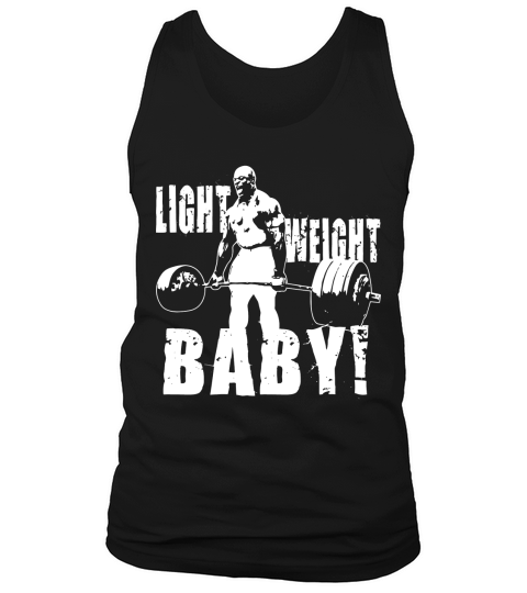 Light Weight Baby! Ronnie Coleman Tank Top Unisex