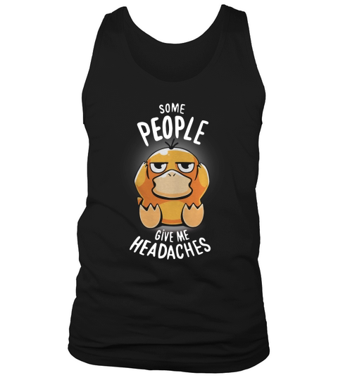 Psyduck Some people give me headaches Tank Top Unisex