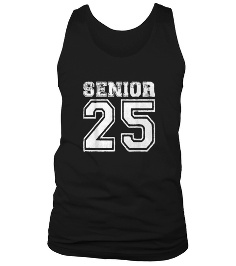 Senior 2025 Class of 2025 Seniors Graduation 2025 Senior 25 Tank Top Unisex