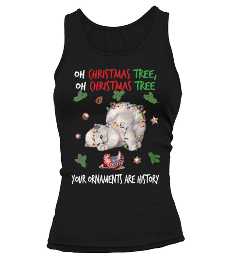 Oh Christmas Tree Your Ornaments Are History Tank top Woman