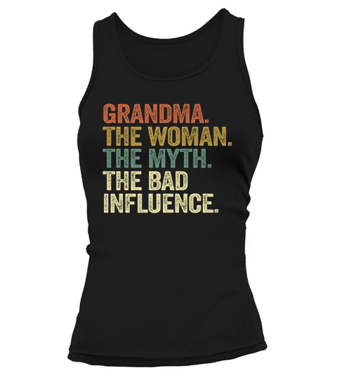 Vintage Cool Funny Grandm Myth Bad Influence A Tank top Woman