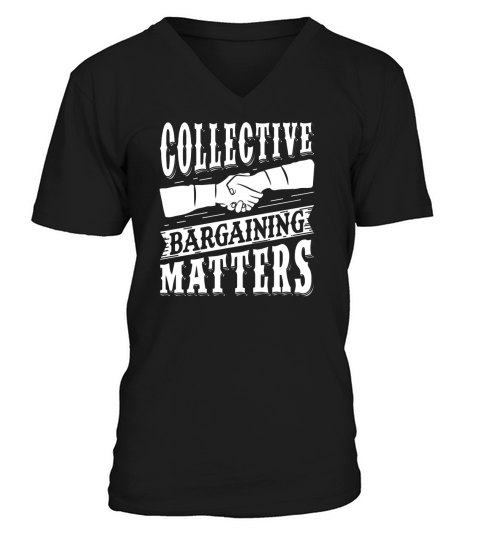Collective Bargaining Pro Labor Union Worker Protest Dark V-Neck T-shirt