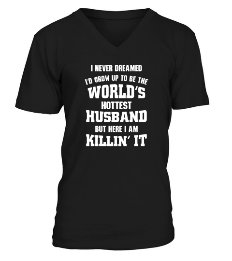 Dad Life Shirts Worlds Hottest Husband S Father Men Gift V-Neck T-shirt