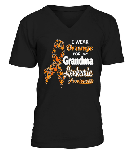 I Wear Orange For My Grandma Leukemia Awareness V-Neck T-shirt