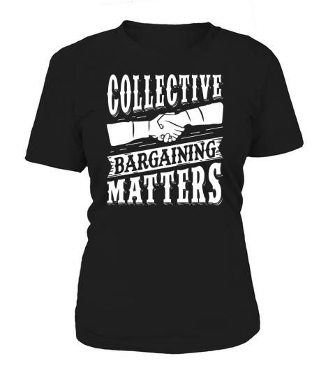 Collective Bargaining Pro Labor Union Worker Protest Dark Women's T-Shirt