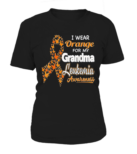 I Wear Orange For My Grandma Leukemia Awareness Women's T-Shirt