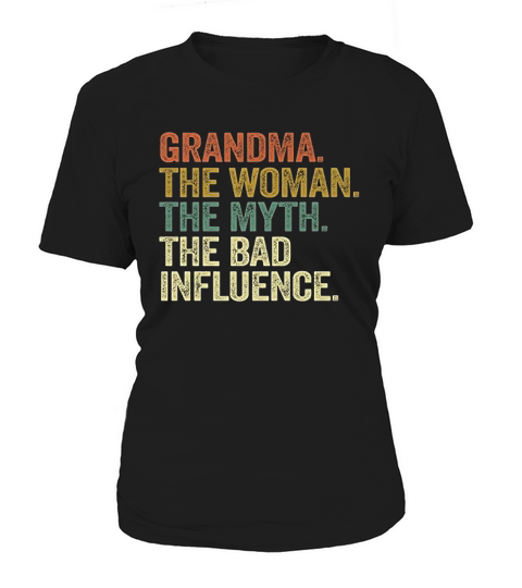 Vintage Cool Funny Grandm Myth Bad Influence A Women's T-Shirt