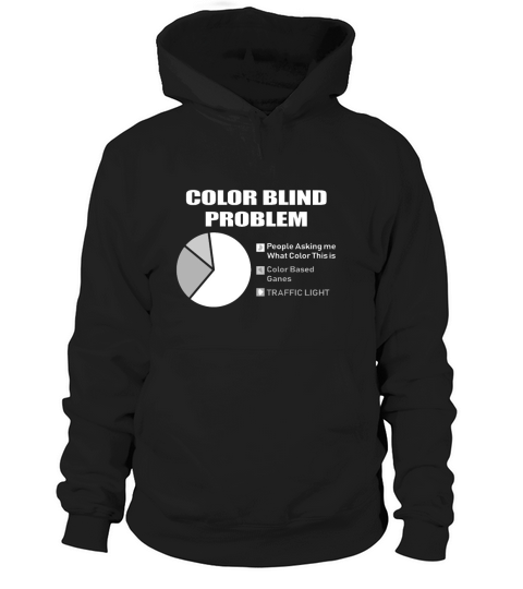 Colorblind problems Color Blind Person Gift Hoodie Unisex