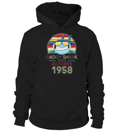 Mens Retro Vintage Daddy Shark Since October 1958 Hoodie Unisex