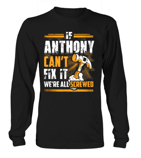 Anthony Cant Fix It Vintage Grunge Long sleeved Unisex
