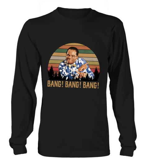 Bang Bang Bang Vintage Retro Rip Witherspoon John Williams The Wayans Bros Long sleeved Unisex