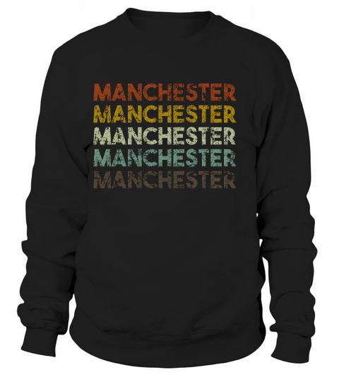 Manchester, New Hampshire Retro Vintage T-shirt Sweatshirt Unisex