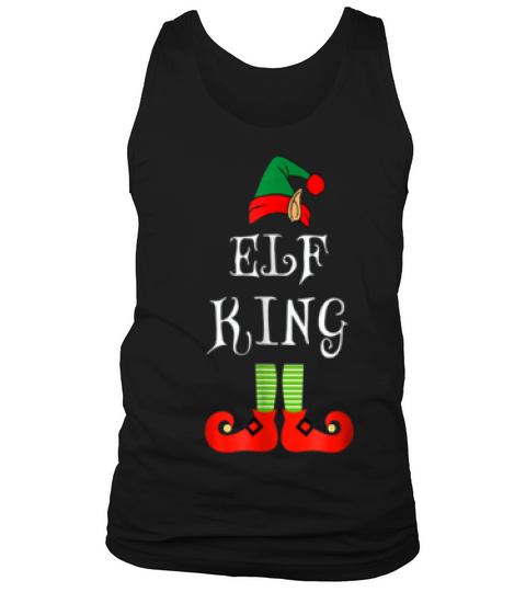 Im Elf King Matching Family Group Christmas T-shirt Tank Top Unisex