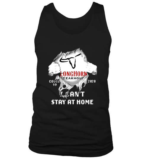 Longhorn Steakhouse Covid-19 2020 I Can’t Stay At Home Tank Top Unisex
