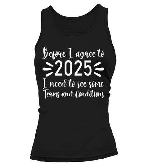 Before I agree to 2025   White Color Tank top Woman