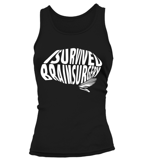 I Survived Brain Surgery Health Survivor Awareness T-shirt Tank top Woman