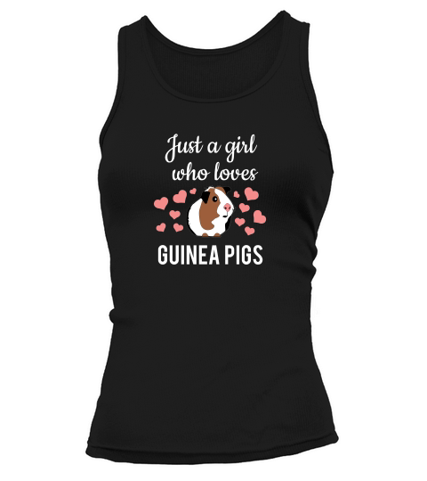 Just A Girl Who Loves Guinea Pigs Tank top Woman