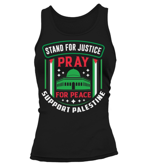 Stand For Justice Pray For Peace Support Palestine 03 Tank top Woman