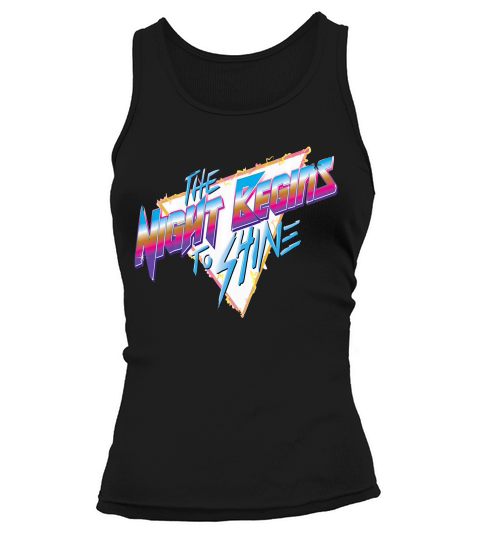 The Night Begins To Ne T-shirt Tank top Woman
