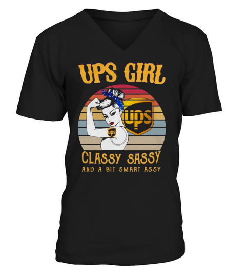 Vintage Ups girl ups classy sassy and a bit smart assy shirt V-Neck T-shirt