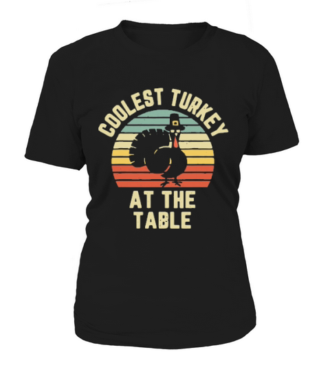 Thanksgiving Retro Coolest Turkey At The Table Vintage Retro Women's T-Shirt