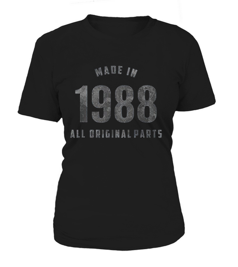 Vintage Made In 1988 All Original Parts Women's T-Shirt