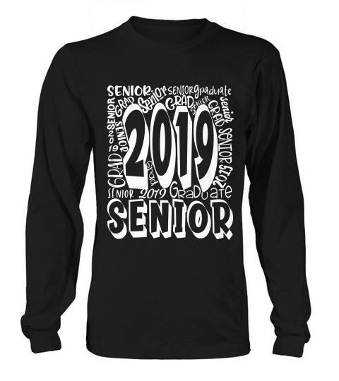 Senior 2019 Class Of 2019 Graduation Gift Premium T-shirt Long sleeved Unisex