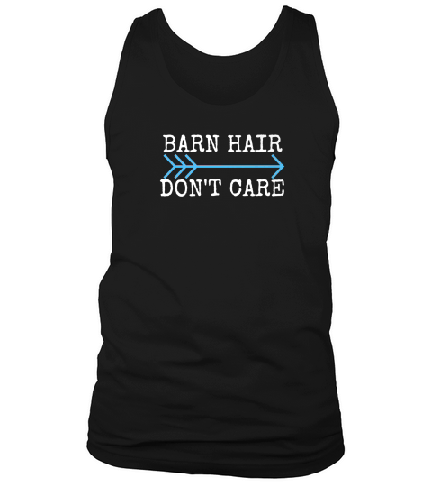 Barn Hair Dont Care Horse Lovers Horseback Riding Tank Top Unisex