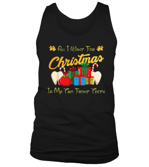 Christma Tee All I Want For Christmas Is My Two Frontth Tank Top Unisex