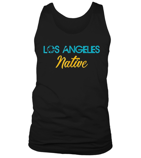 Los Angeles Native La California Born Tank Top Unisex
